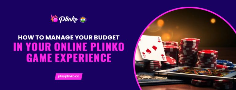 How to Manage Your Budget in Your Online Plinko Game Experience